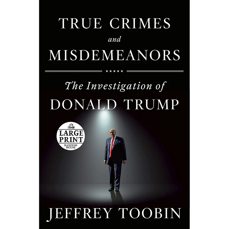 کتاب True Crimes and Misdemeanors اثر Jeffrey Toobin انتشارات Random House