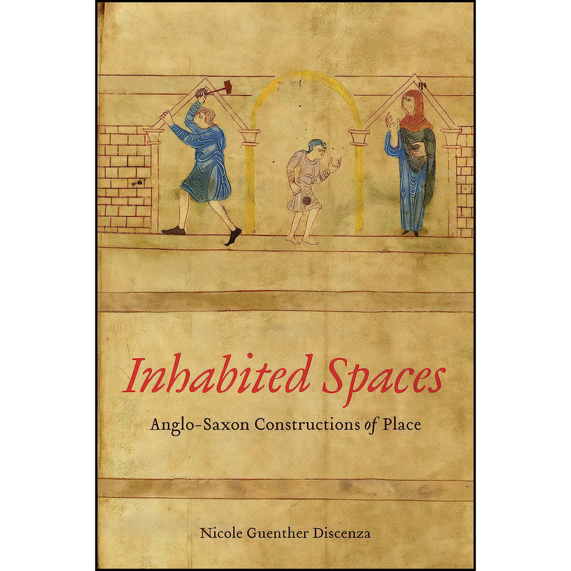 کتاب Inhabited Spaces اثر Nicole Discenza انتشارات University of Toronto Press