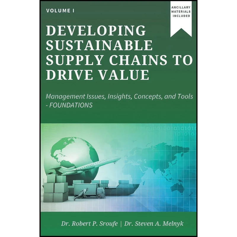 کتاب Developing Sustainable Supply Chains to Drive Value, Volume I اثر جمعي از نويسندگان انتشارات Business Expert Press