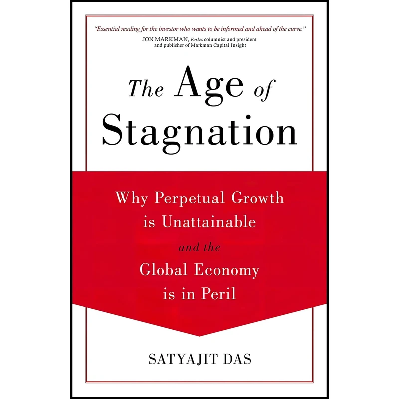 کتاب The Age of Stagnation اثر Satyajit Das انتشارات Prometheus
