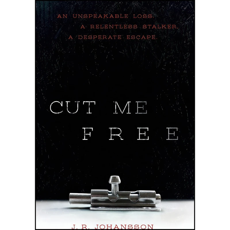 کتاب Cut Me Free اثر J. R. Johansson انتشارات Farrar, Straus and Giroux 