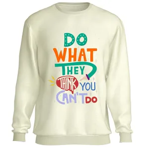 سویشرت مردانه طرح do what they think you cant do مدل T008W