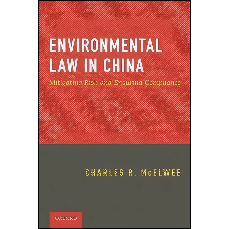 کتاب Environmental Law in China اثر Charles McElwee انتشارات Oxford University Press