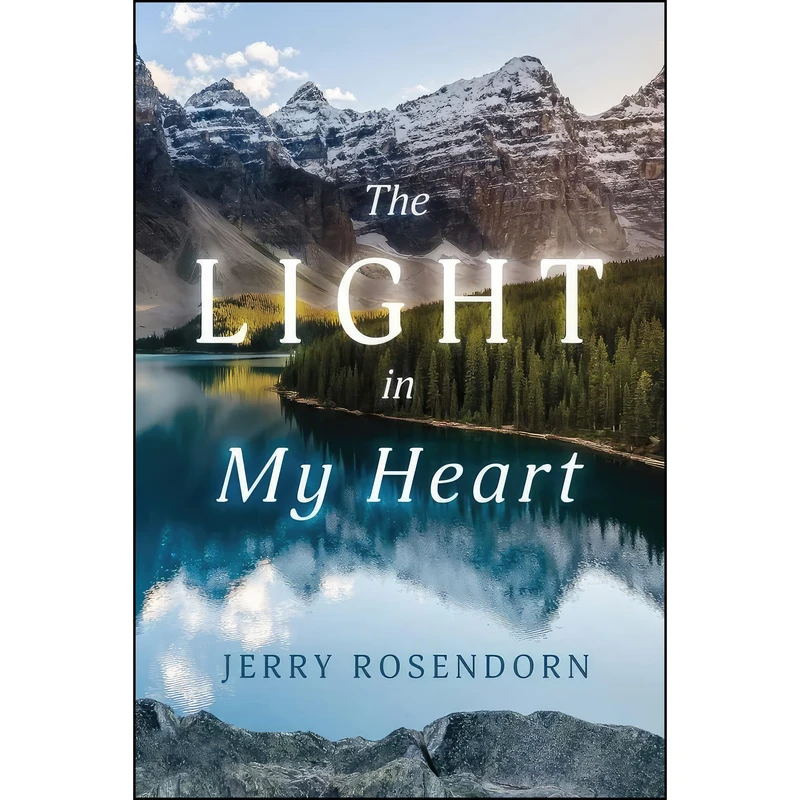 کتاب The Light in My Heart  اثر Jerry Rosendorn انتشارات BookBaby