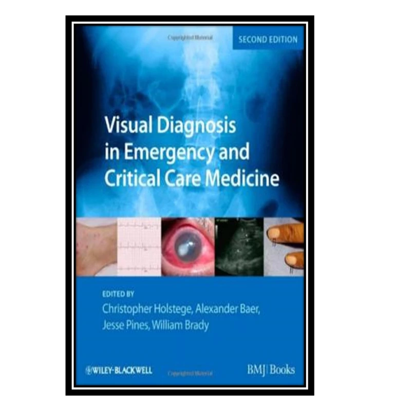 کتاب Visual Diagnosis in Emergency and Critical Care Mediciner اثر جمعی از نویسندگان انتشارات مؤلفین طلایی