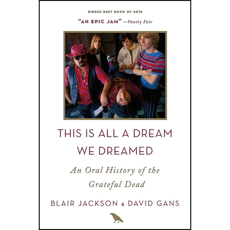 کتاب This Is All a Dream We Dreamed اثر Blair Jackson and David Gans انتشارات تازه ها