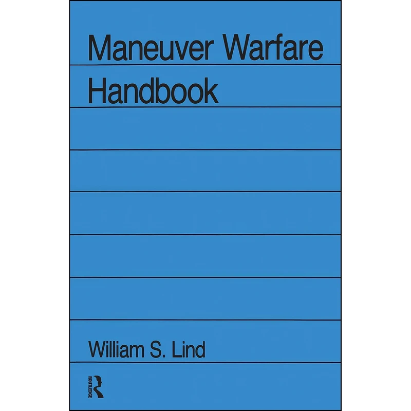 کتاب Maneuver Warfare Handbook اثر William S. Lind انتشارات تازه ها