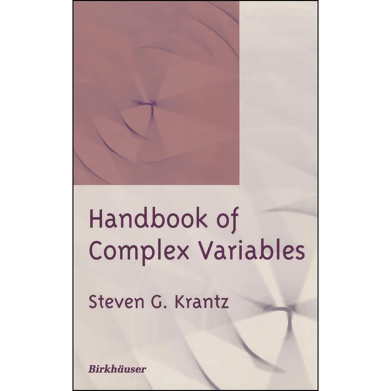 کتاب Handbook of Complex Variables اثر Steven G. Krantz انتشارات Birkhauser