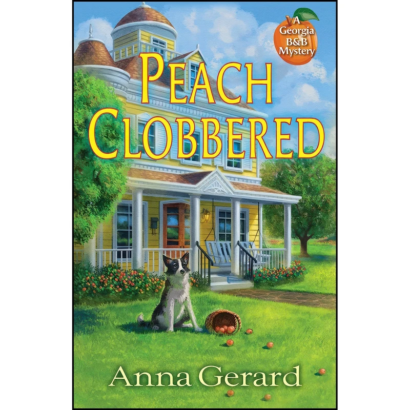 کتاب Peach Clobbered اثر Anna Gerard انتشارات Crooked Lane Books