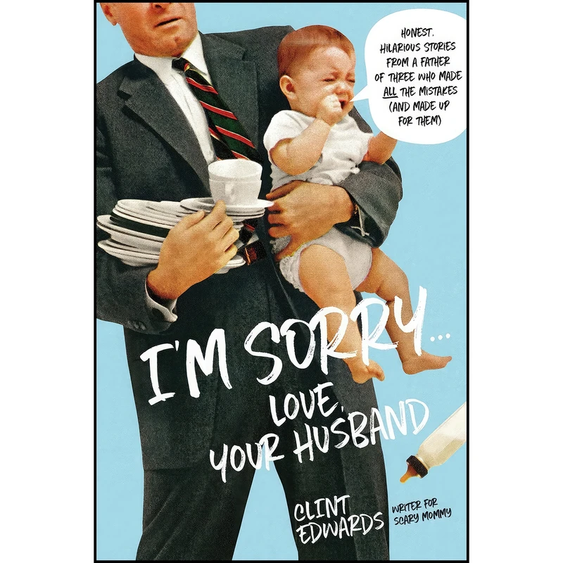 کتاب I'm Sorry...Love, Your Husband اثر Clint Edwards انتشارات Page Street Publishing