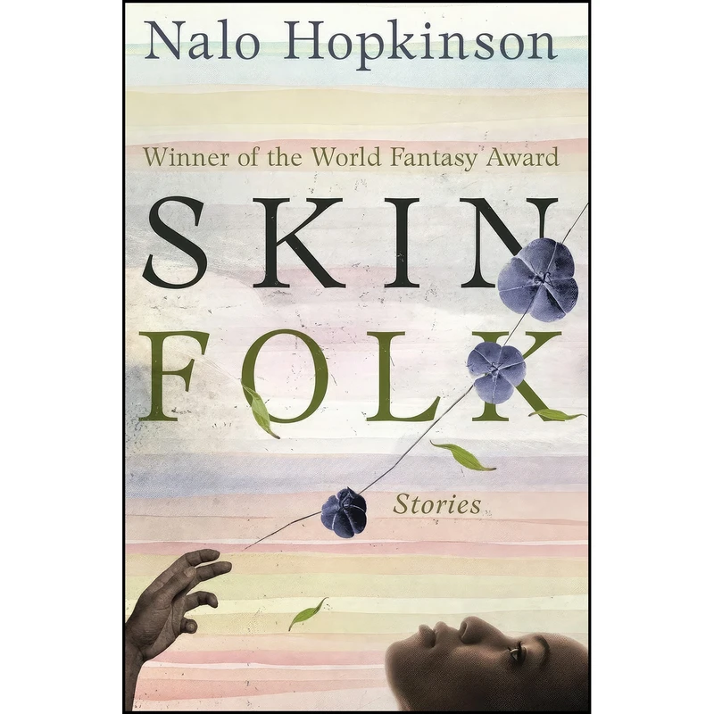 کتاب Skin Folk اثر Nalo Hopkinson انتشارات Open Road Media Sci-Fi & Fantasy