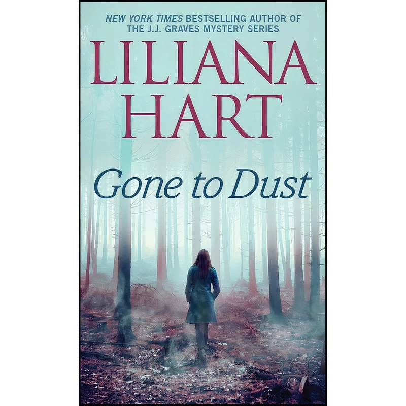 کتاب Gone to Dust  اثر Liliana Hart انتشارات Pocket Books