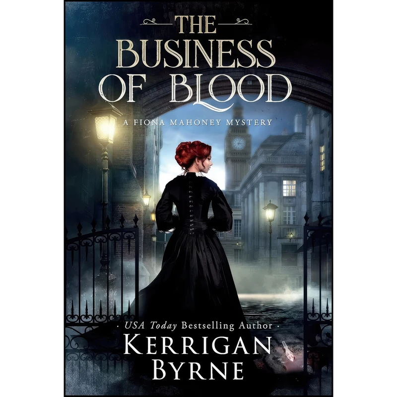 کتاب The Business of Blood  اثر Kerrigan Byrne انتشارات Oliver-Heber Books