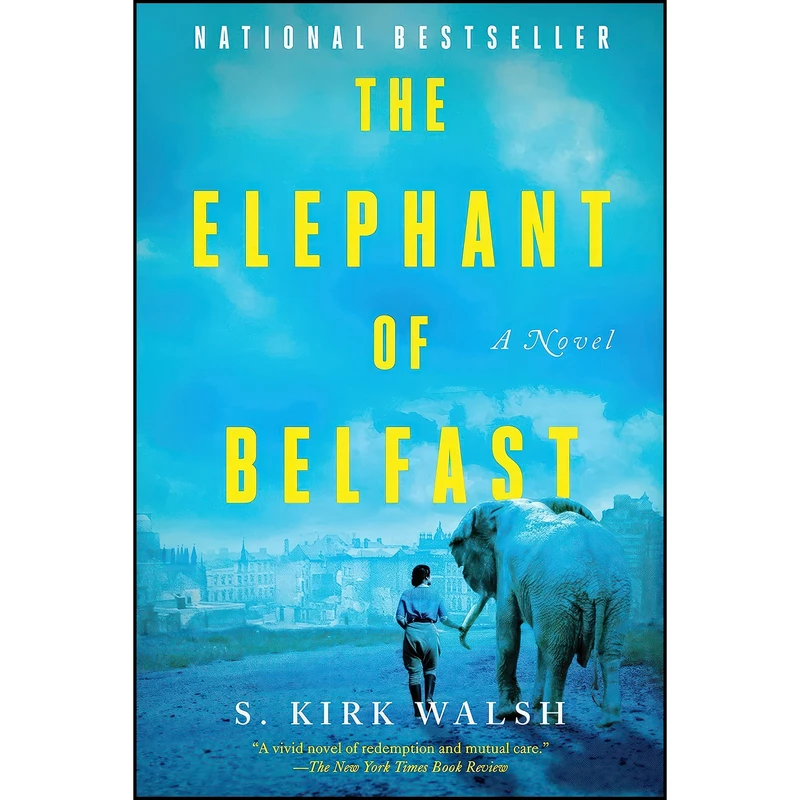 کتاب The Elephant of Belfast اثر S. Kirk Walsh انتشارات Counterpoint