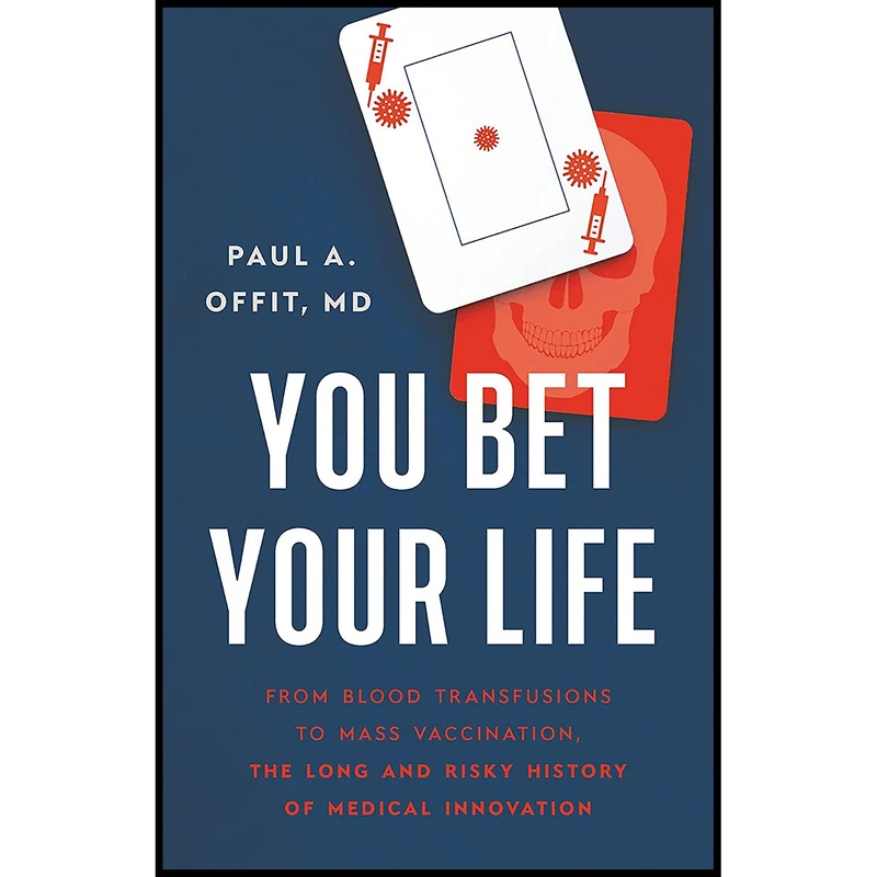 کتاب You Bet Your Life اثر Paul A. Offit انتشارات Basic Books