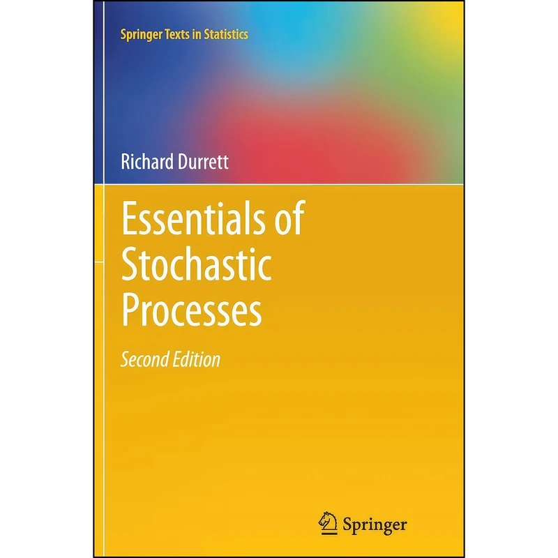 کتاب Essentials of Stochastic Processes  اثر Richard Durrett انتشارات Springer