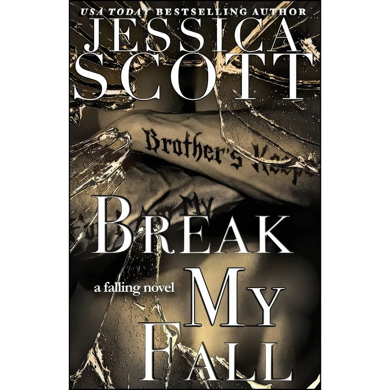 کتاب Break My Fall  اثر Jessica Scott انتشارات تازه ها