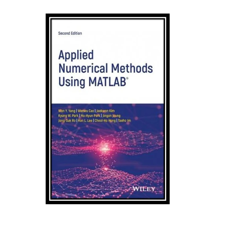 کتاب Applied Numerical Methods Using MATLAB اثر جمعی از نویسندگان انتشارات مؤلفین طلایی