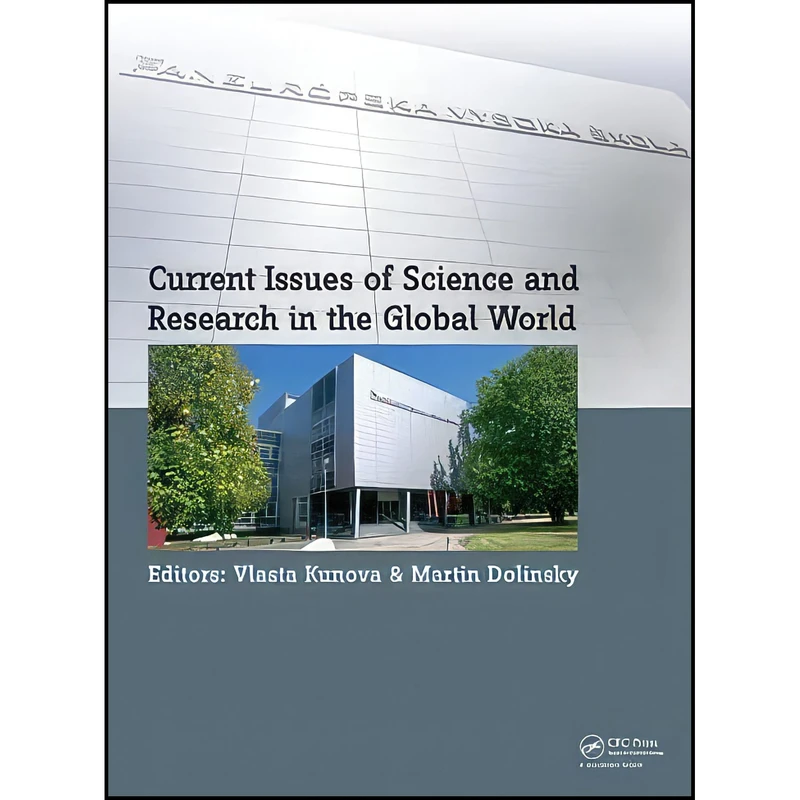 کتاب Current Issues of Science and Research in the Global World اثر Vlasta Kunova and Martin Dolinsky انتشارات CRC Press
