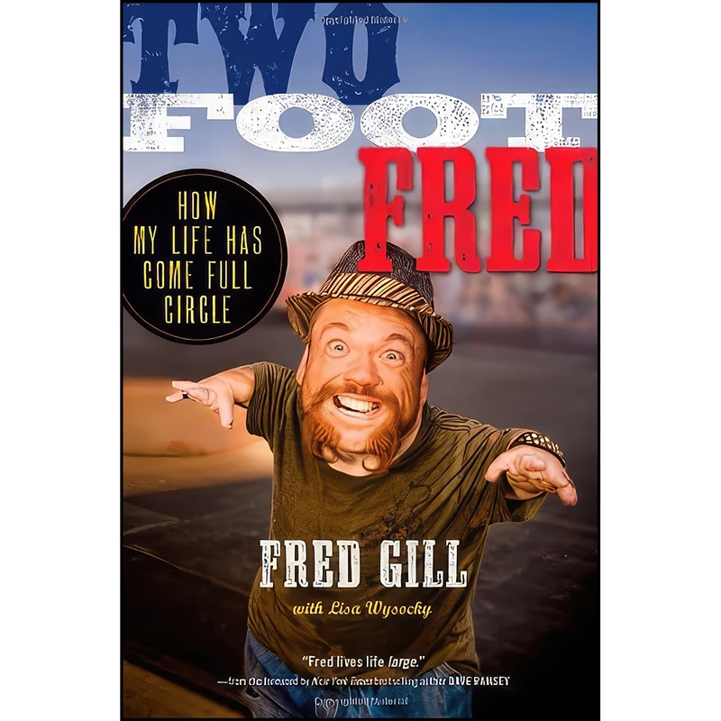 کتاب Two Foot Fred اثر Fred Gill and Lisa Wysocky انتشارات Howard Books