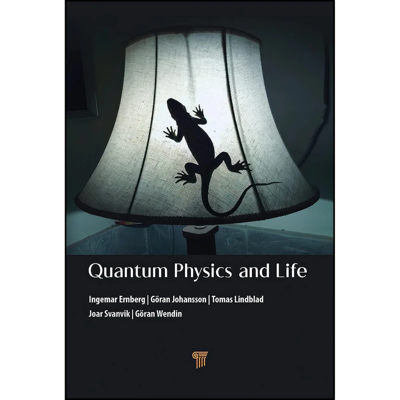 کتاب Quantum Physics and Life اثر جمعي از نويسندگان انتشارات Jenny Stanford Publishing
