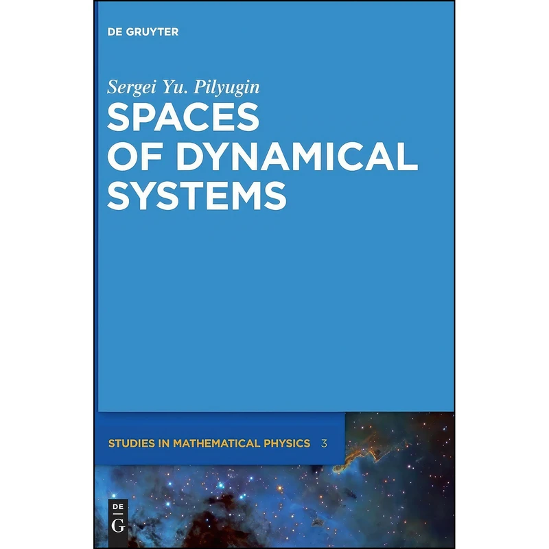 کتاب DYNAMICAL SYSTEMS GSTMP 3  اثر Sergei Yu Pilyugin انتشارات De Gruyter