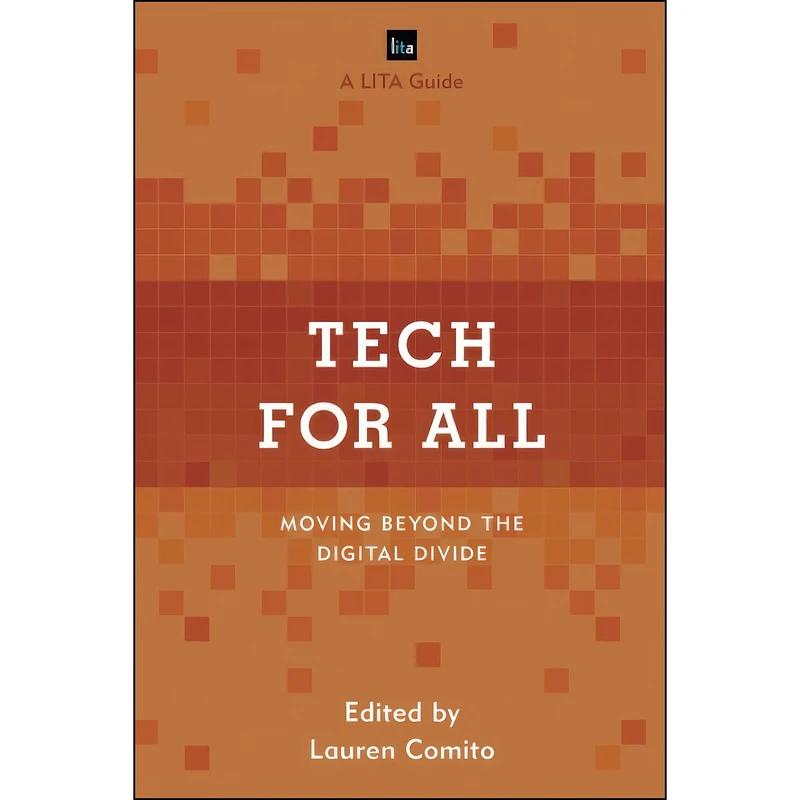 کتاب Tech for All اثر Lauren Comito انتشارات Rowman   Littlefield Publishers