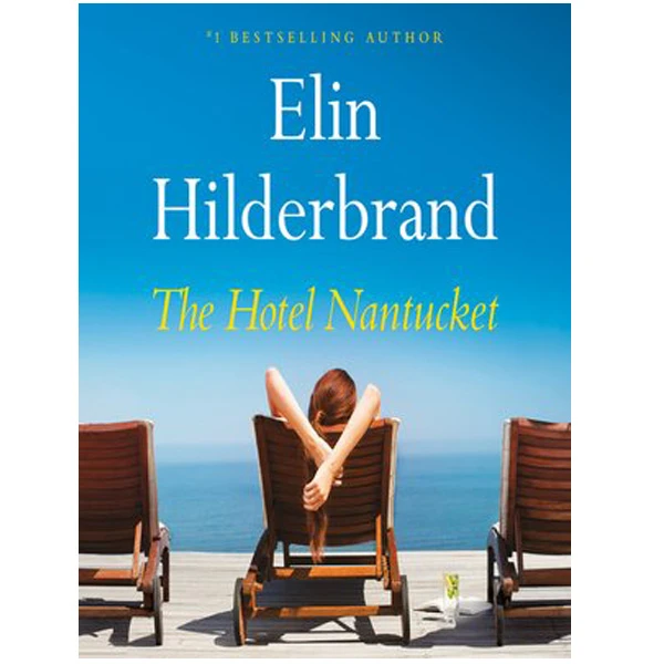 کتاب The Hotel Nantucket اثر Elin Hilderbrand انتشارات Little Brown and Company