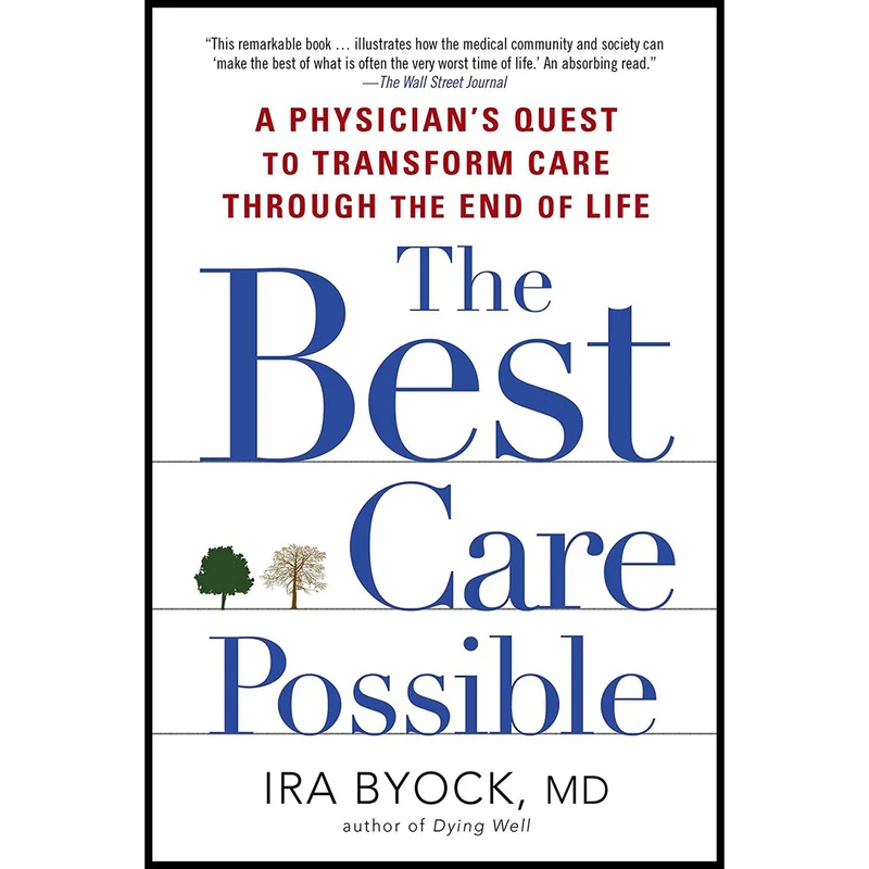 کتاب The Best Care Possible اثر Ira Byock انتشارات Avery