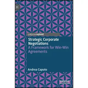 کتاب Strategic Corporate Negotiations اثر Andrea Caputo انتشارات Palgrave Pivot