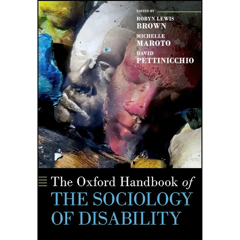 کتاب The Oxford Handbook of the Sociology of Disability اثر جمعي از نويسندگان انتشارات Oxford University Press
