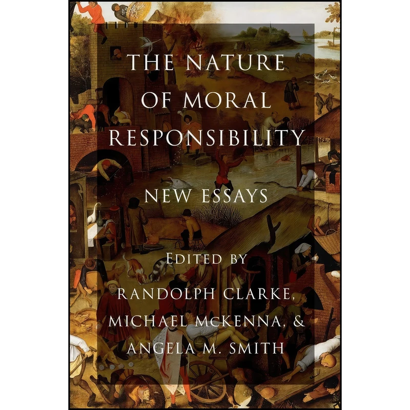 کتاب The Nature of Moral Responsibility اثر جمعي از نويسندگان انتشارات Oxford University Press