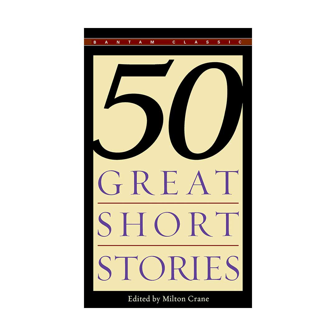 کتاب  50Great Short Stories اثر Milton Crane انتشارات Bantam Classic