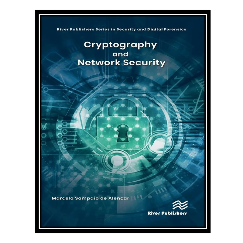 کتاب Cryptography and Network Security اثر Marcelo Sampaio de Alencar انتشارات مؤلفین طلایی