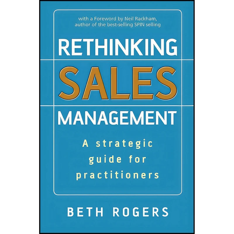 کتاب Rethinking Sales Management اثر Beth Rogers انتشارات Wiley