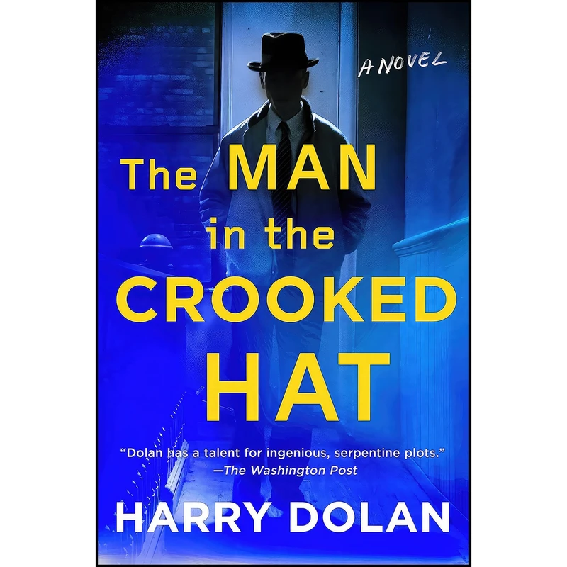کتاب The Man in the Crooked Hat اثر Harry Dolan انتشارات G.P. Putnam's Sons