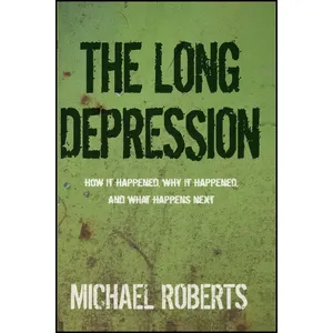 کتاب The Long Depression اثر Michael Roberts انتشارات Haymarket Books