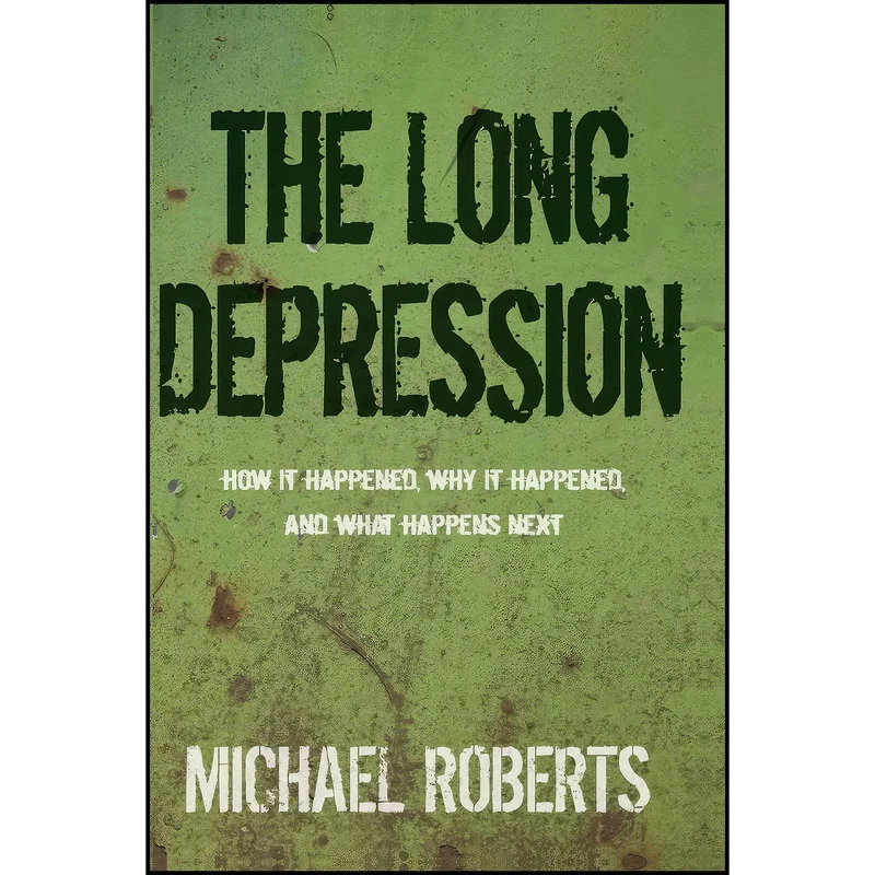 کتاب The Long Depression اثر Michael Roberts انتشارات Haymarket Books
