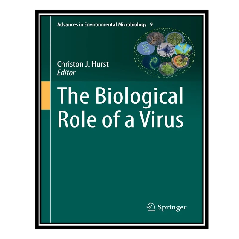 کتاب The Biological Role of a Virus اثر Christon J. Hurst انتشارات مؤلفین طلایی