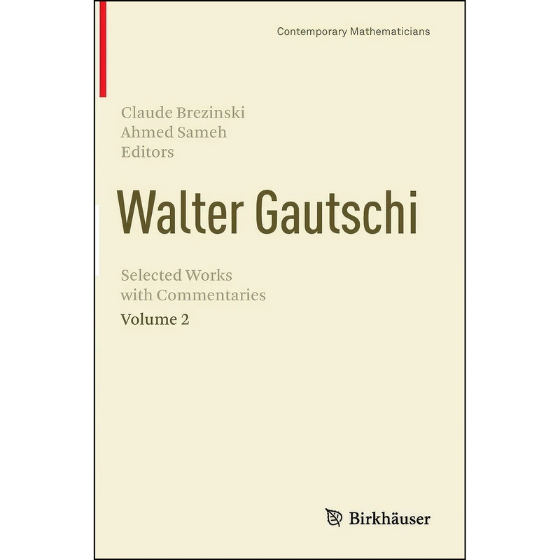 کتاب Walter Gautschi, Volume 2 اثر Claude Brezinski and Ahmed Sameh انتشارات Birkhauser
