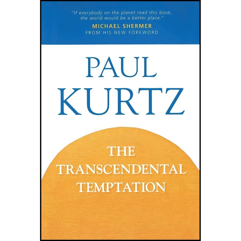 کتاب The Transcendental Temptation اثر Paul Kurtz انتشارات Prometheus