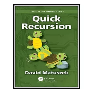 کتاب Quick Recursion اثر David Matuszek انتشارات مؤلفین طلایی
