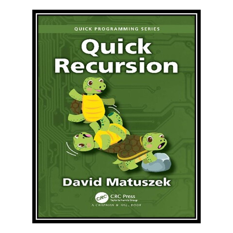 کتاب Quick Recursion اثر David Matuszek انتشارات مؤلفین طلایی