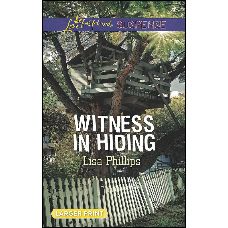 کتاب Witness in Hiding  اثر Lisa Phillips انتشارات Love Inspired Suspense Larger Print