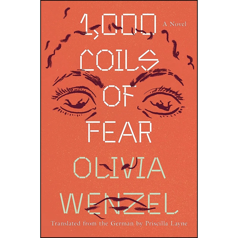 کتاب 1,000 Coils of Fear اثر Olivia Wenzel and Priscilla Layne انتشارات Catapult