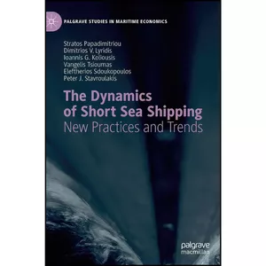 کتاب The Dynamics of Short Sea Shipping اثر جمعي از نويسندگان انتشارات Palgrave Macmillan