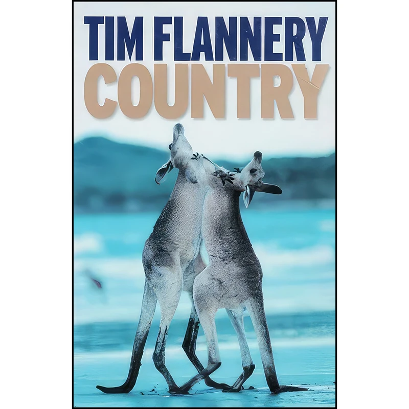 کتاب Country اثر Tim Flannery انتشارات Text Publishing