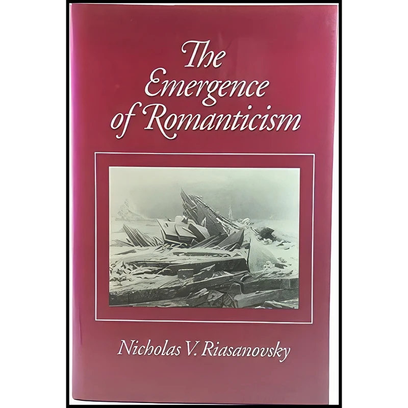کتاب The Emergence of Romanticism اثر Nicholas Valentine Riasanovsky انتشارات Oxford University Press