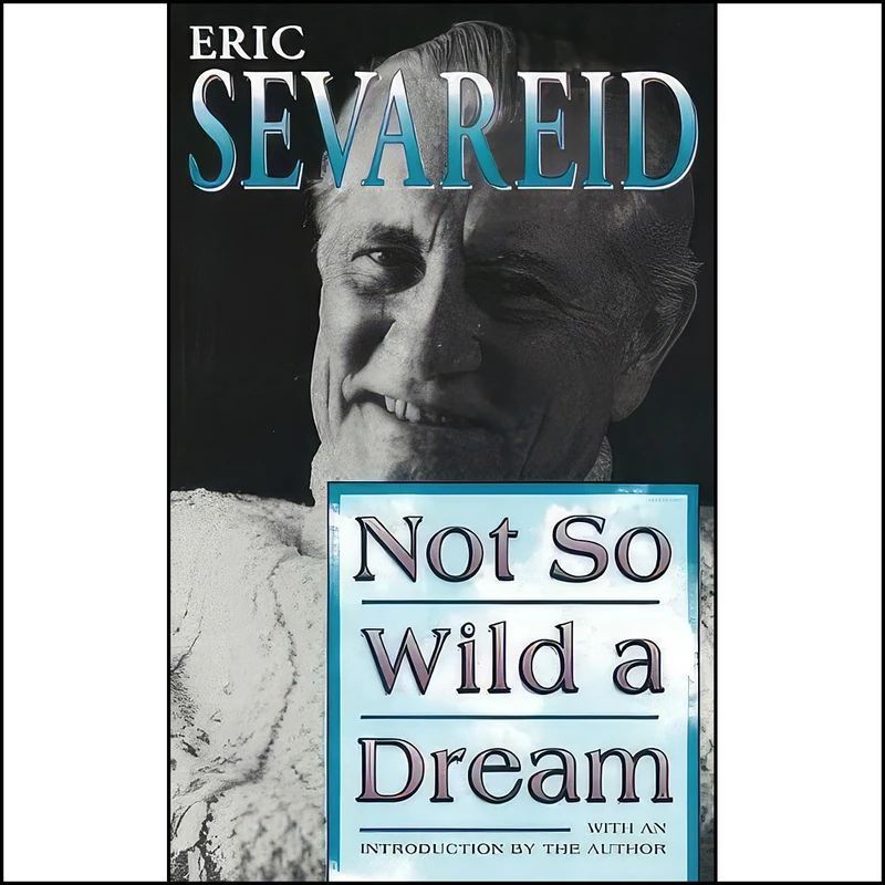 کتاب Not So Wild a Dream  اثر Eric Sevareid انتشارات University of Missouri