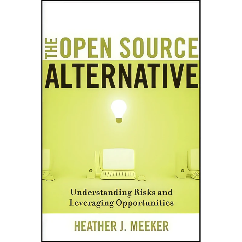 کتاب The Open Source Alternative اثر Heather J. Meeker انتشارات Wiley